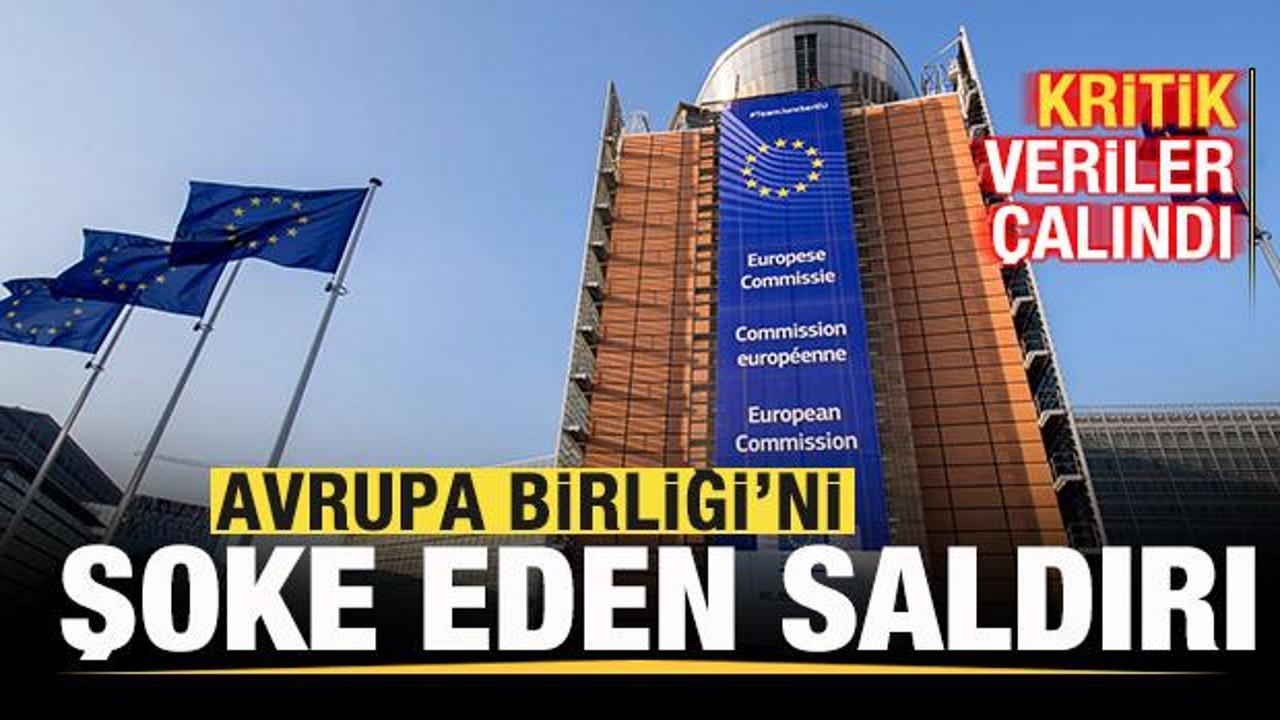 Avrupa Birliği'ni şoke eden saldırı! Kritik veriler çalındı