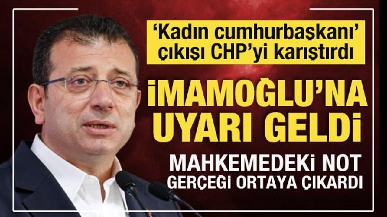 İmamoğlu'nun 'Kadın Cumhurbaşkanı' çıkışı CHP'yi karıştırdı