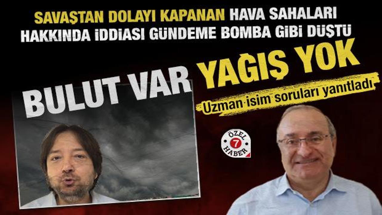"Bulutların kısırlaştırılması" iddiasıyla gündeme bomba gibi düştü!
