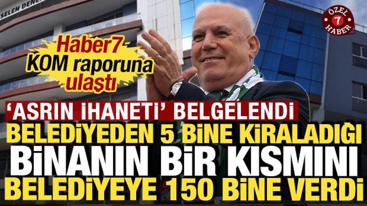 'Asrın İhaneti' belgelendi: Belediye binasını 5 bine kiraladı, bir kısmını 150 bine verdi